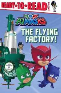 The Flying Factory! : Ready-To-Read Level 1 (Pj Masks)