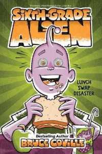 Lunch Swap Disaster, 4 (Sixth-grade Alien)