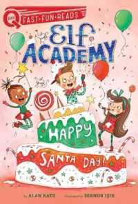 Happy Santa Day! : A Quix Book (Elf Academy)