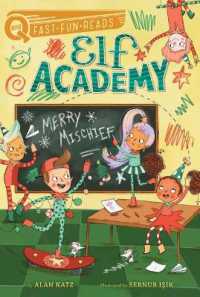 Merry Mischief : A Quix Book (Elf Academy)