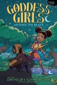 Artemis the Brave Graphic Novel (Goddess Girls Graphic Novel)