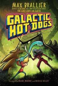Galactic Hot Dogs 3 : Revenge of the Space Pirates (Galactic Hot Dogs)