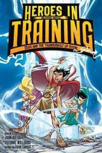 Zeus and the Thunderbolt of Doom Graphic Novel (Heroes in Training Graphic Novel)