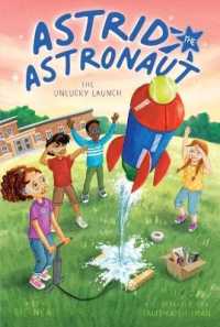 The Unlucky Launch (Astrid the Astronaut)