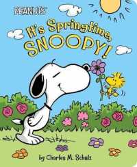 It's Springtime, Snoopy! (Peanuts) （Board Book）