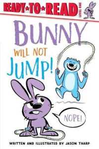 Bunny Will Not Jump! : Ready-To-Read Level 1 (Ready-to-read)
