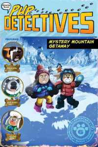 Mystery Mountain Getaway (Pup Detectives)