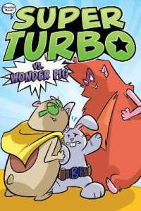 Super Turbo vs. Wonder Pig (Super Turbo: The Graphic Novel)