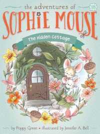 The Hidden Cottage (The Adventures of Sophie Mouse)