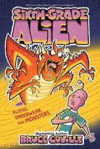 Aliens, Underwear, and Monsters : Volume 11 (Sixth-grade Alien) （Reissue）