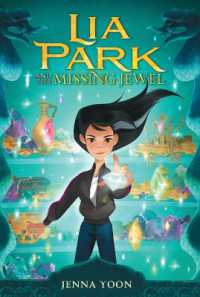 Lia Park and the Missing Jewel (Lia Park) （Reprint）