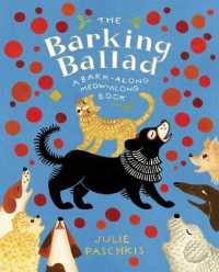 The Barking Ballad : A Bark-Along Meow-Along Book