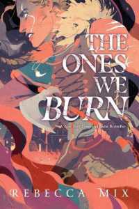 The Ones We Burn （Reprint）