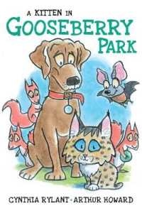 A Kitten in Gooseberry Park (Gooseberry Park) （Reprint）