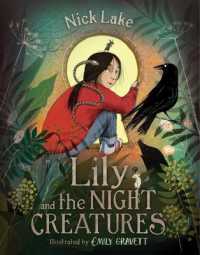Lily and the Night Creatures （Reprint）