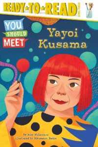 Yayoi Kusama : Ready-to-Read Level 3 (You Should Meet)