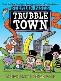 The Why-Why's Gone Bye-Bye (Trubble Town)