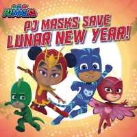 PJ Masks Save Lunar New Year! (Pj Masks)