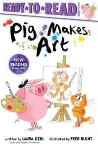 Pig Makes Art : Ready-To-Read Ready-To-Go! (Ready-to-read)