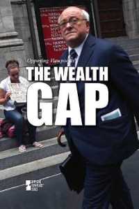 The Wealth Gap (Opposing Viewpoints) （Library Binding）