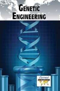 Genetic Engineering (Current Controversies)