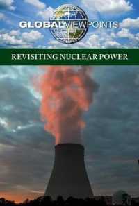 Revisiting Nuclear Power (Global Viewpoints) （Library Binding）