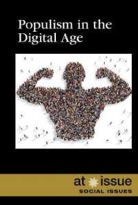 Populism in the Digital Age (At Issue) （Library Binding）