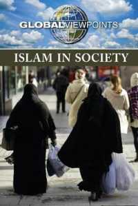 Islam in Society (Global Viewpoints) （Library Binding）