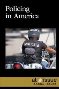 Policing in America (At Issue) （Library Binding）