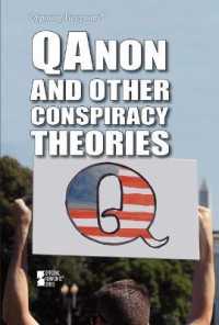 Qanon and Other Conspiracy Theories (Opposing Viewpoints) （Library Binding）