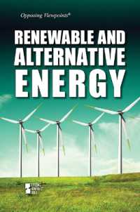 Renewable and Alternative Energy (Opposing Viewpoints) （Library Binding）