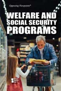 Welfare and Social Security Programs (Opposing Viewpoints) （Library Binding）