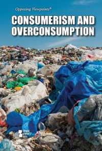 Consumerism and Overconsumption (Opposing Viewpoints) （Library Binding）