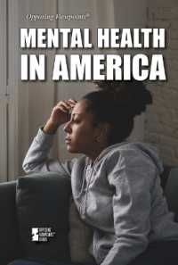 Mental Health in America (Opposing Viewpoints) （Library Binding）