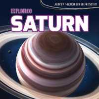 Exploring Saturn (Journey through Our Solar System)
