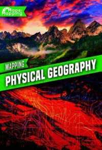 Mapping Physical Geography (Maps and Mapping) （Library Binding）