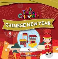 Chinese New Year (It's Time to Celebrate) （Library Binding）