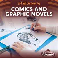 Comics and Graphic Novels (Art All around Us)