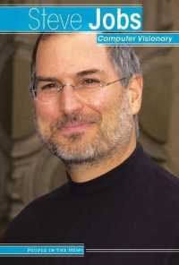 Steve Jobs : Computer Visionary (People in the News) （Library Binding）