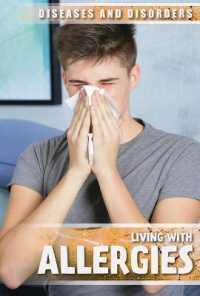 Living with Allergies (Diseases & Disorders)