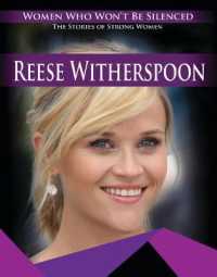 Reese Witherspoon (Women Who Won't Be Silenced: The Stories of Strong Women)