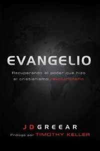 Evangelio : Recuperando El Poder Que Hizo El Cristianismo Revolucionario