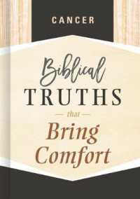 Cancer : Biblical Truths That Bring Comfort