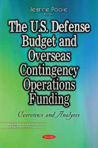 U.S. Defense Budget & Overseas Contingency Operations Funding : Overviews & Analyses -- Hardback