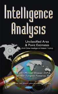 Intelligence Analysis : Unclassified Area and Point Estimates and Other Intelligence Related Topics (Intelligence and Counterintelligence Studies)