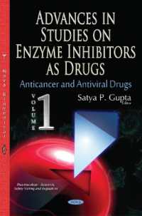 Advances in Studies on Enzyme Inhibitors as Drugs : Volume 1: Anticancer & Antiviral Drugs -- Hardback