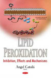 Lipid Peroxidation : Inhibition, Effects & Mechanisms -- Hardback