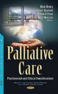 Palliative Care : Psychosocial and Ethical Considerations (Health and Human Development) （1ST）