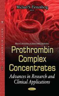 Prothrombin Complex Concentrates : Advances in Research & Clinical Applications -- Hardback