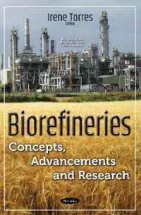 Biorefineries : Concepts, Advancements & Research -- Paperback / softback